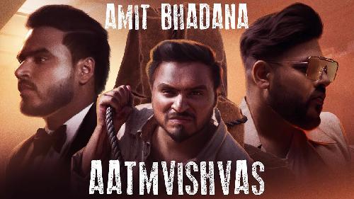 Aatamvishwas Amit Bhadana Ft Badshah New Song 2021 By Amit Bhadana Poster